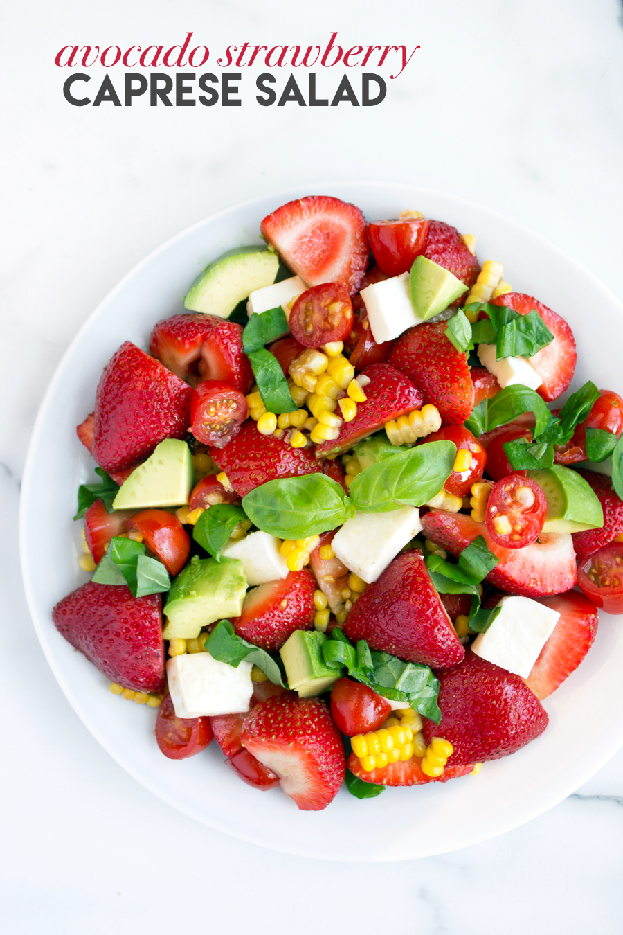 Avocado Strawberry Caprese Salad | Lauren Gaskill