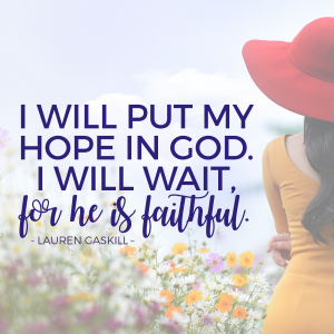 God is faithful. Just wait. He has a plan.